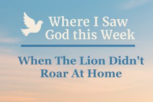 When the Lion Didn’t Roar at Home